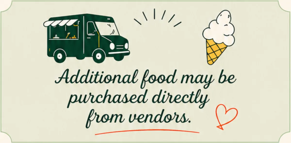 Additional food may be purchased directly from vendors